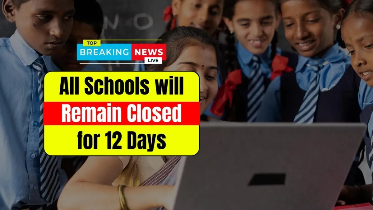 12-Day School Shutdown Announced: Government Declares Extended Public Holiday, Here’s the Full Reason